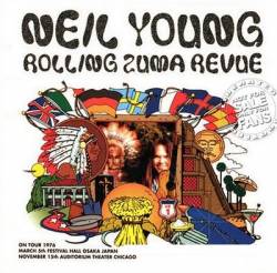 Neil Young : Rolling Zuma Revue (ft. Crazy Horse)